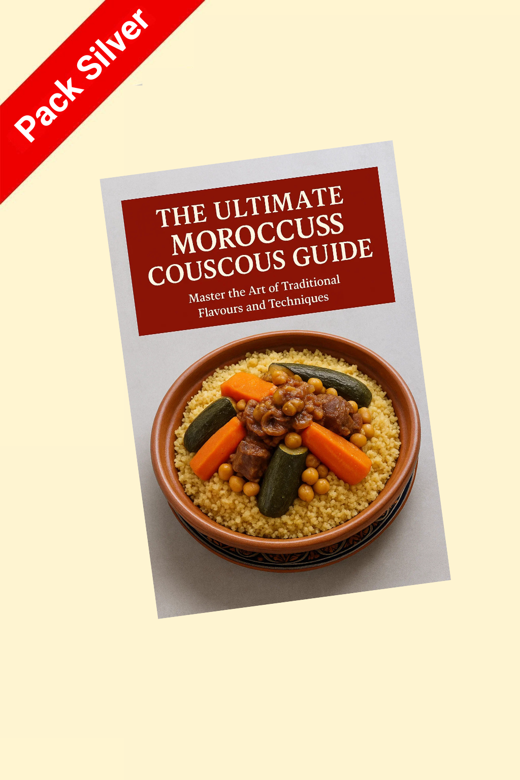 Pack Silver - The Ultimate Moroccan Couscous Guide